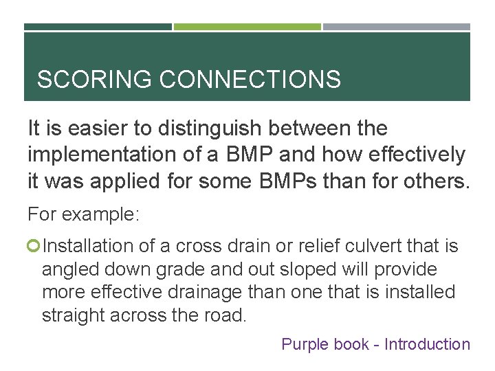 SCORING CONNECTIONS It is easier to distinguish between the implementation of a BMP and