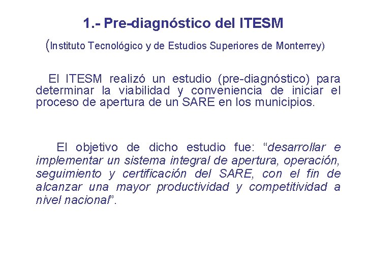 1. - Pre-diagnóstico del ITESM (Instituto Tecnológico y de Estudios Superiores de Monterrey) El