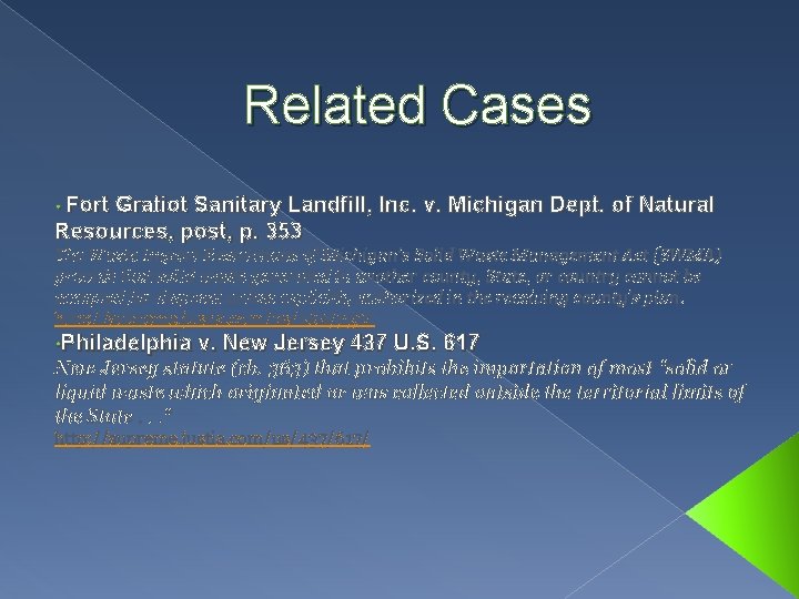 Related Cases • Fort Gratiot Sanitary Landfill, Inc. v. Michigan Dept. of Natural Resources,