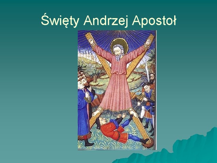 Święty Andrzej Apostoł 