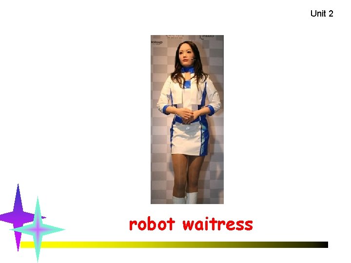 Unit 2 robot waitress 