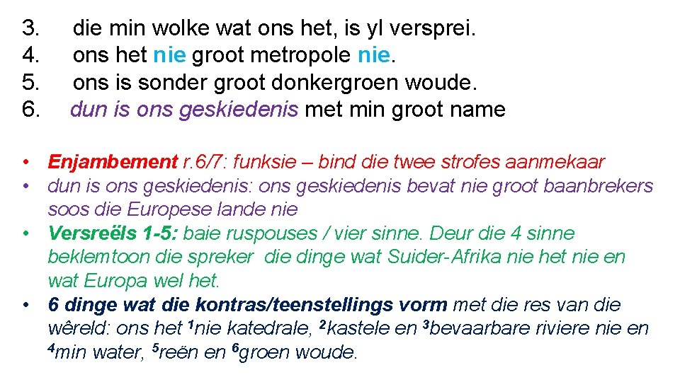 3. 4. 5. 6. die min wolke wat ons het, is yl versprei. ons