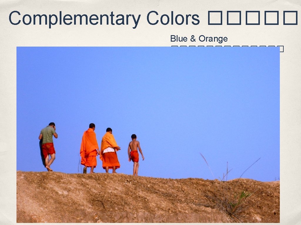 Complementary Colors ������ Blue & Orange ������� 
