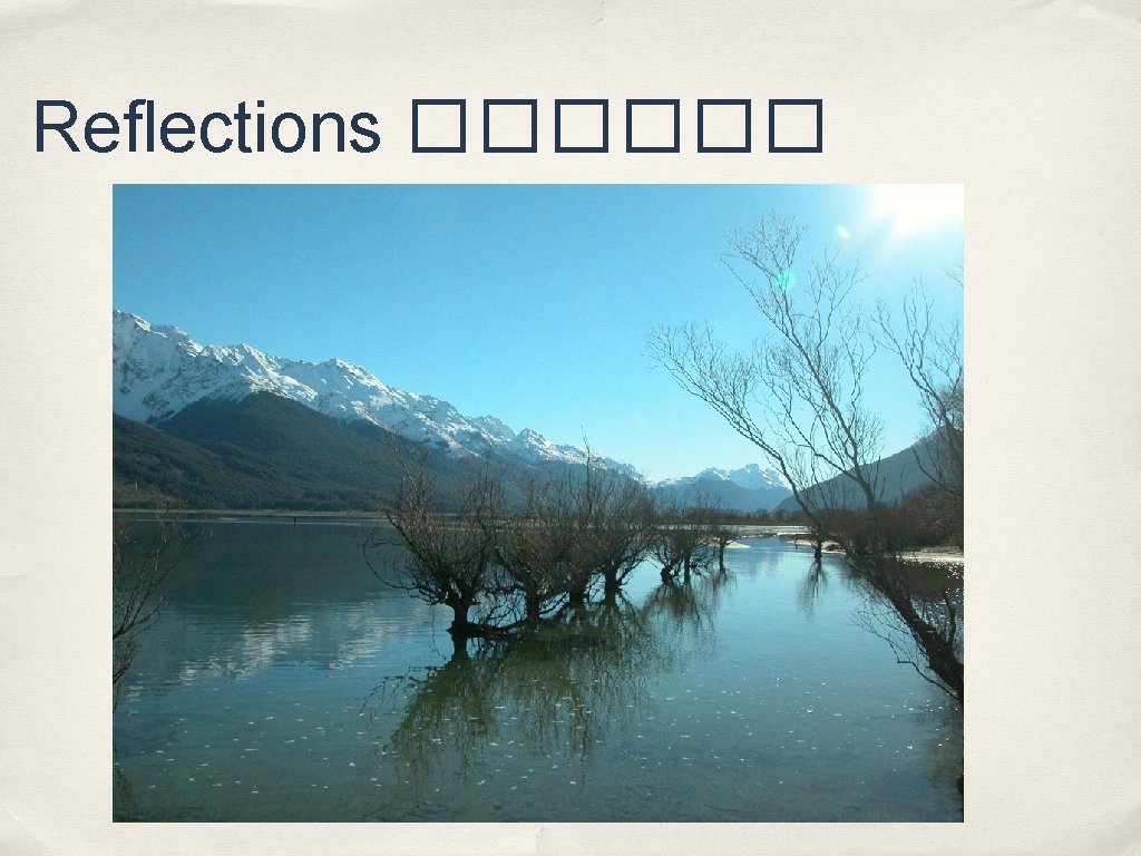 Reflections ������ 