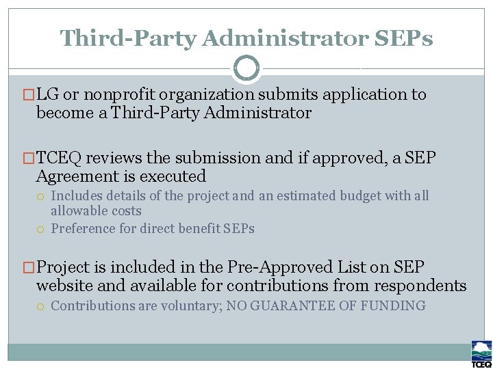 Third-Party Administrator SEPs �LG or nonprofit organization submits application to become a Third-Party Administrator