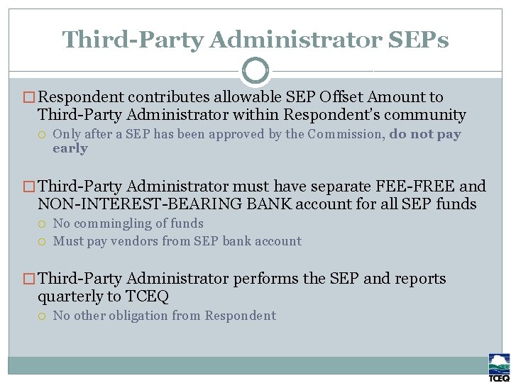 Third-Party Administrator SEPs � Respondent contributes allowable SEP Offset Amount to Third-Party Administrator within