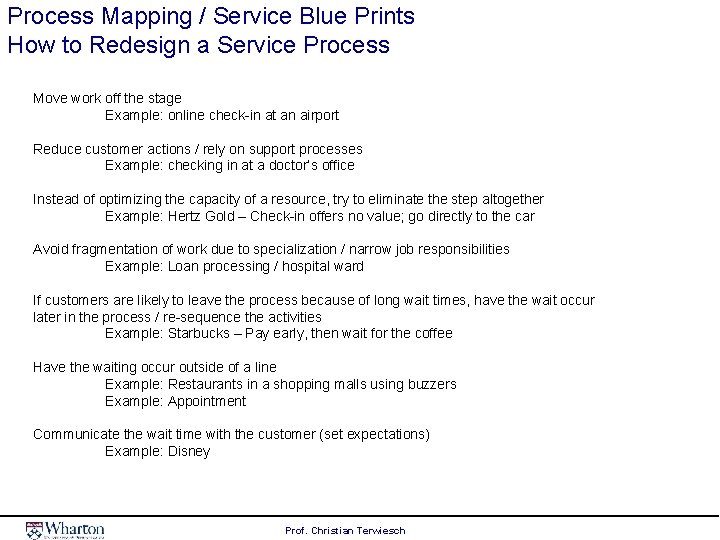 Process Mapping / Service Blue Prints How to Redesign a Service Process Move work