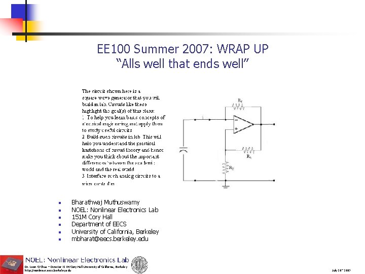 EE 100 Summer 2007: WRAP UP “Alls well that ends well” n n n