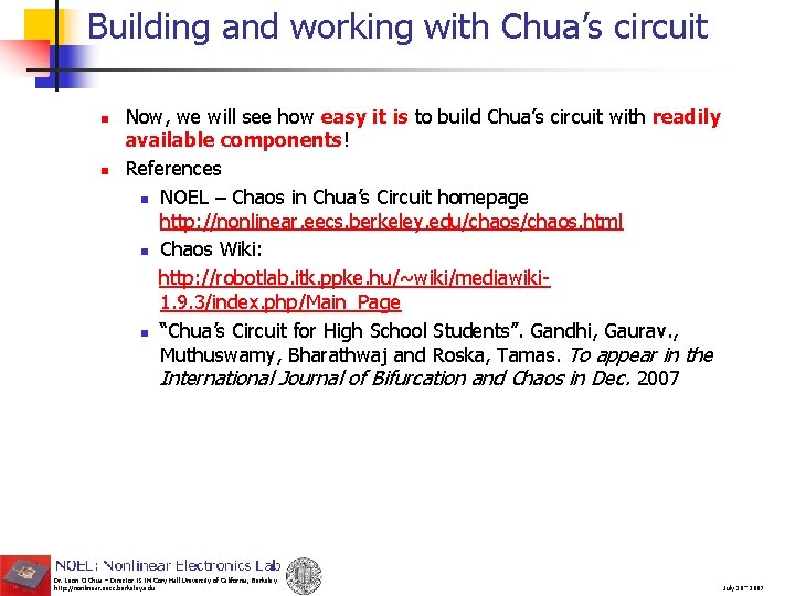 Building and working with Chua’s circuit n n Now, we will see how easy