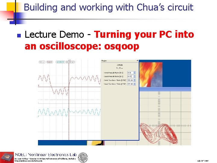 Building and working with Chua’s circuit n Lecture Demo - Turning your PC into