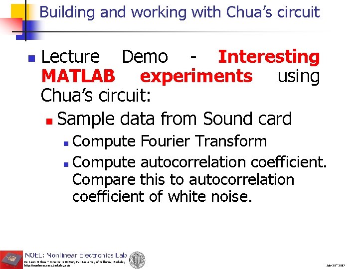 Building and working with Chua’s circuit n Lecture Demo - Interesting MATLAB experiments using