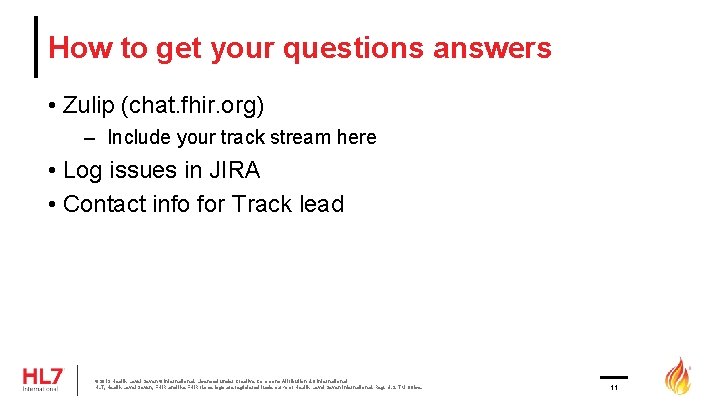 How to get your questions answers • Zulip (chat. fhir. org) – Include your How to get your questions answers • Zulip (chat. fhir. org) – Include your