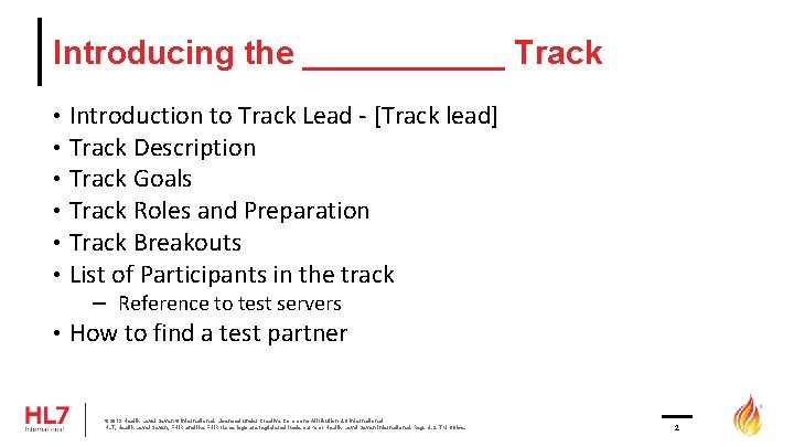 Introducing the ______ Track • Introduction to Track Lead - [Track lead] • Track