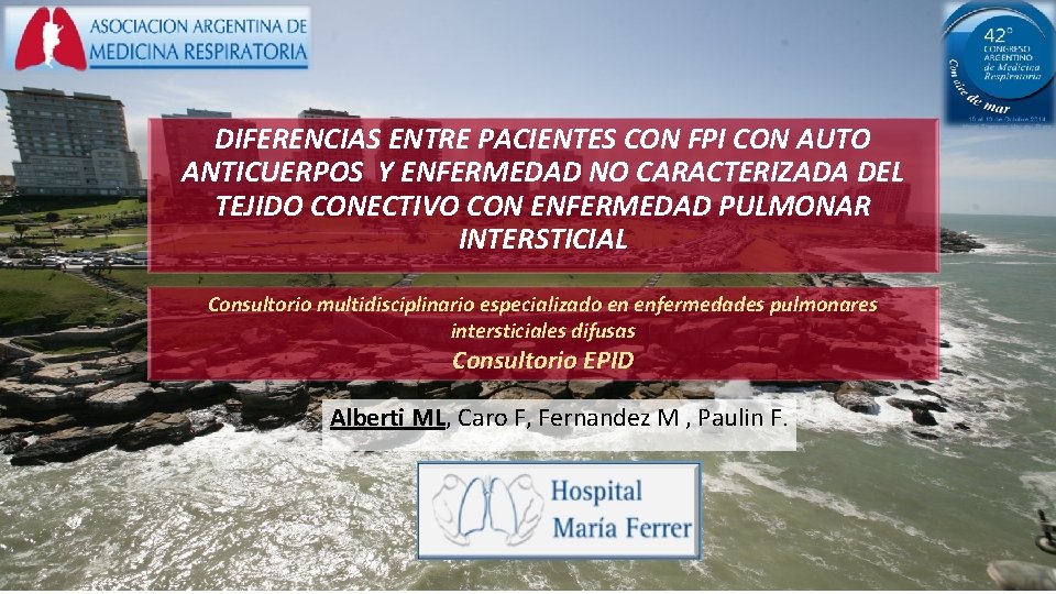 DIFERENCIAS ENTRE PACIENTES CON FPI CON AUTO ANTICUERPOS Y ENFERMEDAD NO CARACTERIZADA DEL TEJIDO