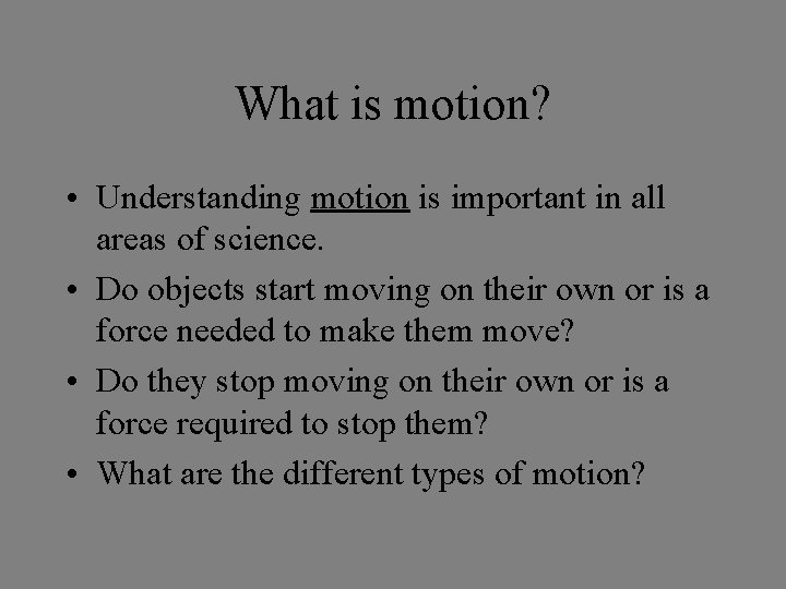 Unit 2 Motion What is motion Understanding motion