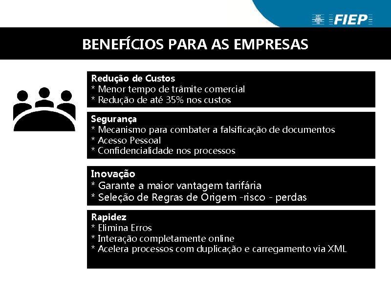 BENEFÍCIOS PARA AS EMPRESAS Redução de Custos * Menor tempo de trâmite comercial * BENEFÍCIOS PARA AS EMPRESAS Redução de Custos * Menor tempo de trâmite comercial *
