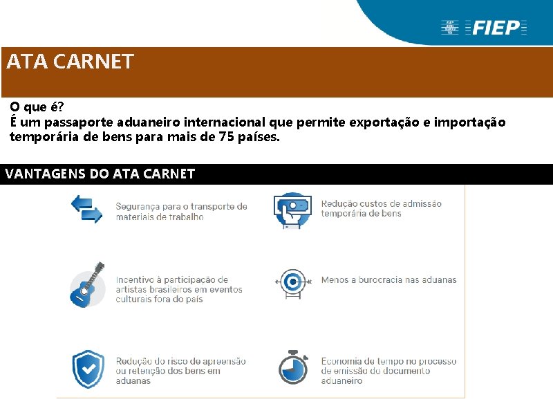 ATA CARNET O que é? É um passaporte aduaneiro internacional que permite exportação e ATA CARNET O que é? É um passaporte aduaneiro internacional que permite exportação e
