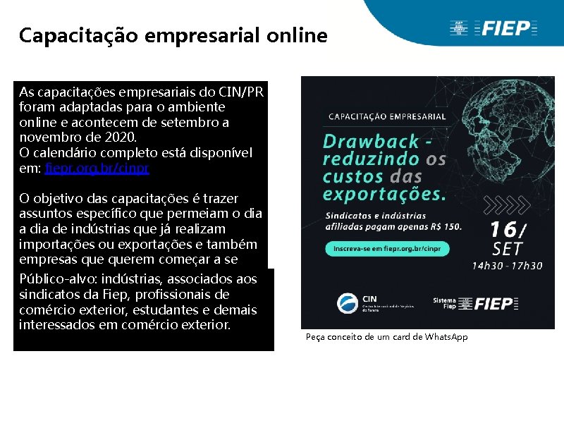 Capacitação empresarial online As capacitações empresariais do CIN/PR foram adaptadas para o ambiente online Capacitação empresarial online As capacitações empresariais do CIN/PR foram adaptadas para o ambiente online