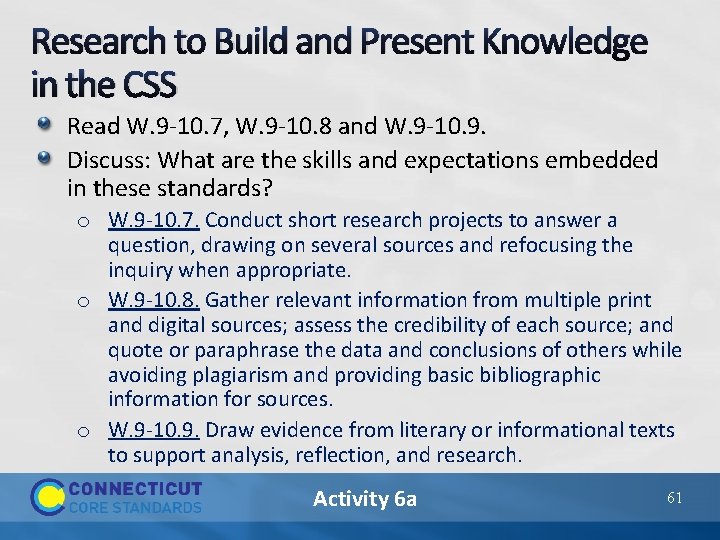 Research to Build and Present Knowledge in the CSS Read W. 9 -10. 7,