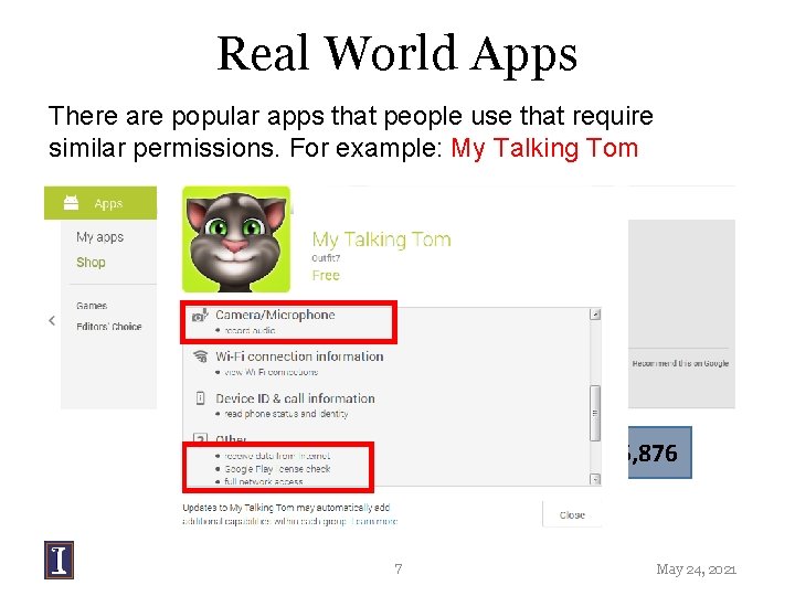 Real World Apps There are popular apps that people use that require similar permissions.