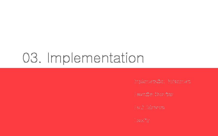 03. Implementation Environment Execution Overview Fault Tolerance Locality 