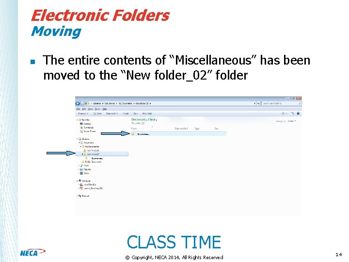Electronic Folders Moving n The entire contents of “Miscellaneous” has been moved to the