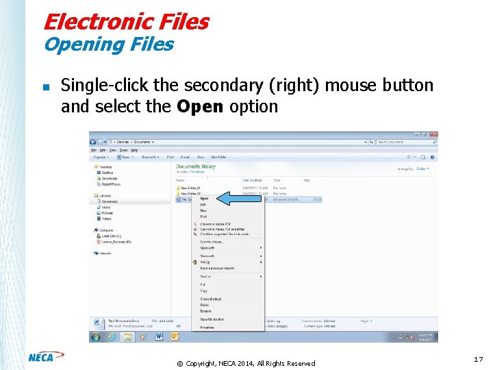 Electronic Files Opening Files n Single-click the secondary (right) mouse button and select the