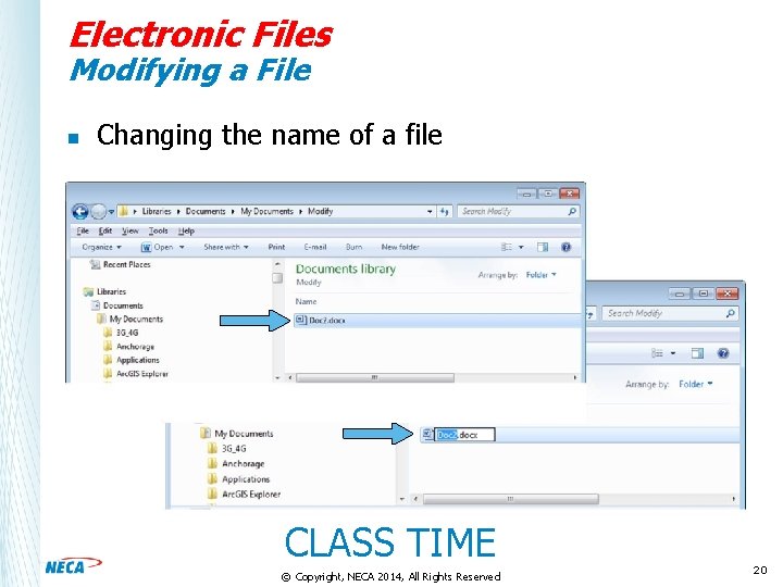 Electronic Files Modifying a File n Changing the name of a file CLASS TIME
