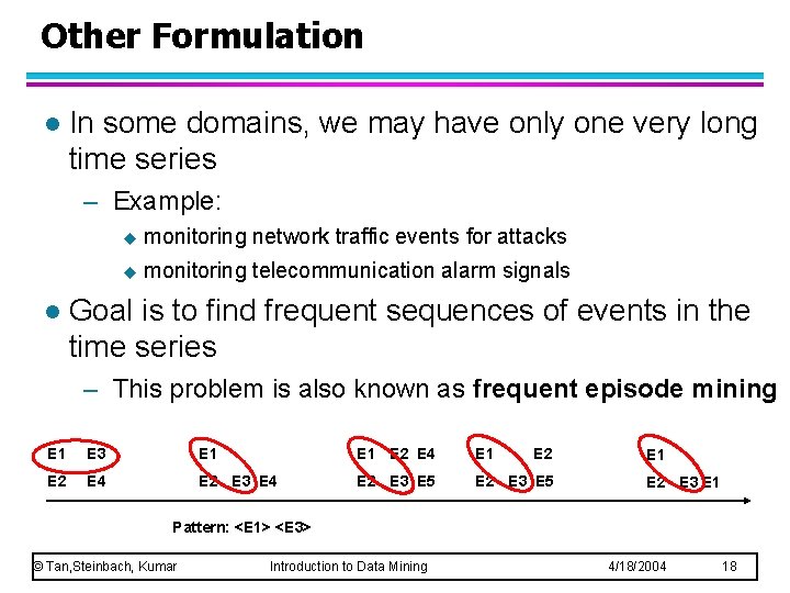 Other Formulation l In some domains, we may have only one very long time