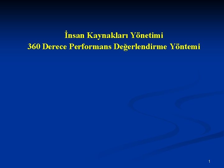 İnsan Kaynakları Yönetimi 360 Derece Performans Değerlendirme Yöntemi 1 