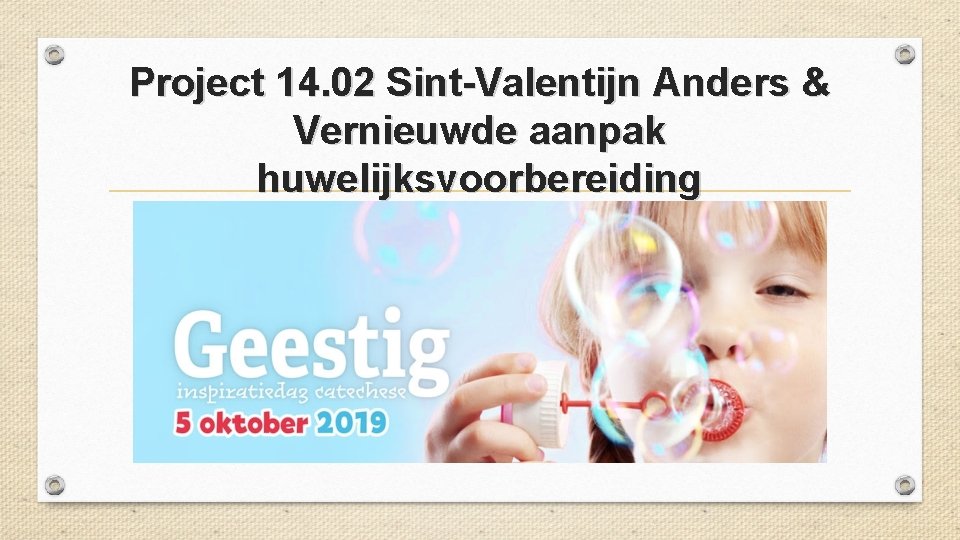 Project 14. 02 Sint-Valentijn Anders & Vernieuwde aanpak huwelijksvoorbereiding 