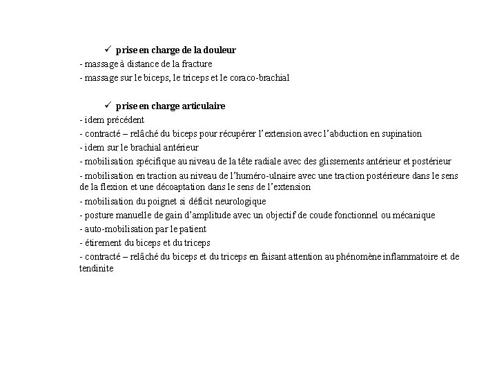 ü prise en charge de la douleur - massage à distance de la fracture ü prise en charge de la douleur - massage à distance de la fracture