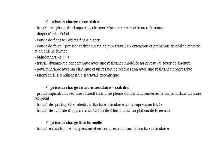 ü prise en charge musculaire - travail analytique de chaque muscle avec résistance manuelle