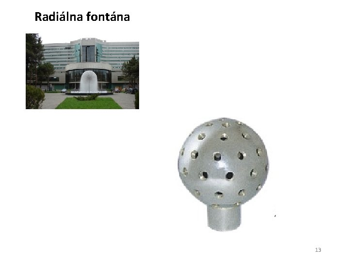 Radiálna fontána 13 