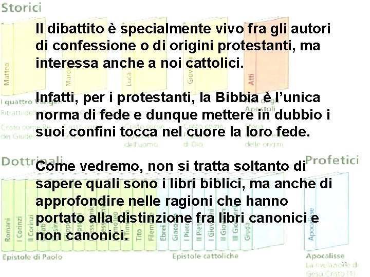 Il dibattito è specialmente vivo fra gli autori di confessione o di origini protestanti,