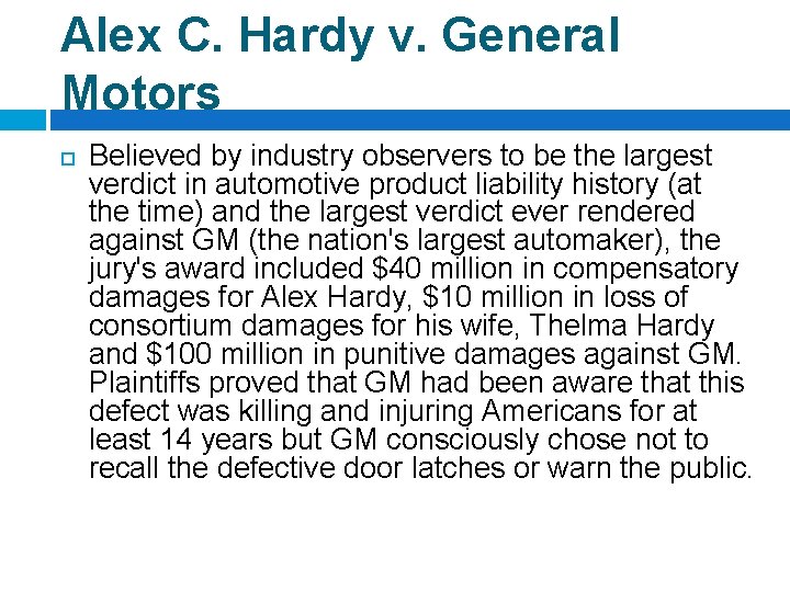 Alex C. Hardy v. General Motors Believed by industry observers to be the largest