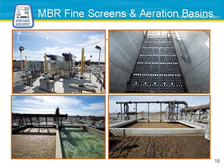 MBR Fine Screens & Aeration Basins 16 