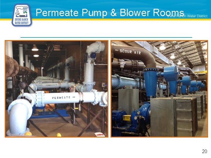 Permeate Pump & Blower Rooms 20 