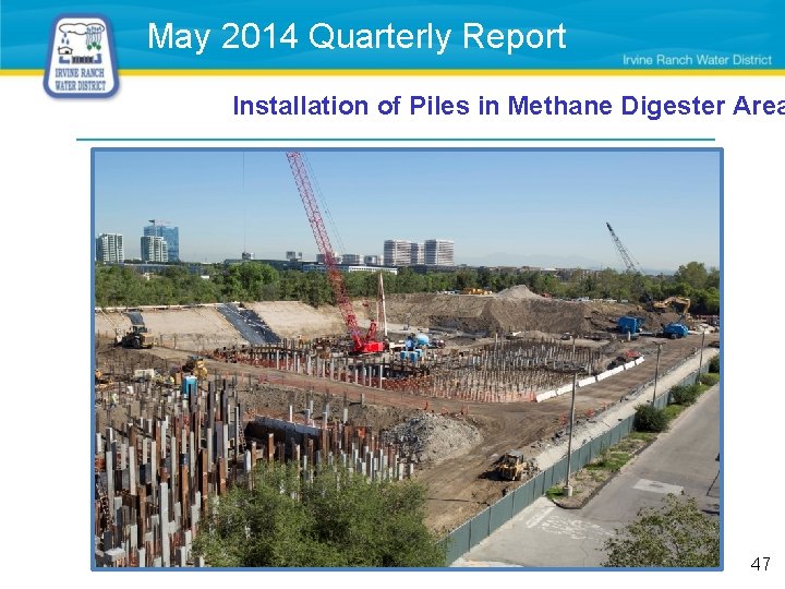 May 2014 Quarterly Report Installation of Piles in Methane Digester Area 47 