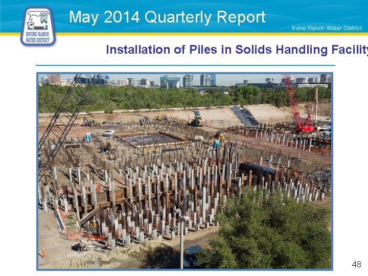 May 2014 Quarterly Report Installation of Piles in Solids Handling Facility 48 