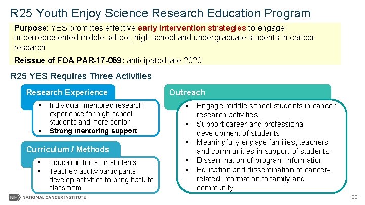 R 25 Youth Enjoy Science Research Education Program Purpose: YES promotes effective early intervention