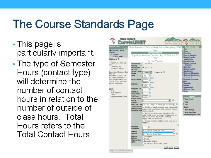 The Course Standards Page • This page is particularly important. • The type of
