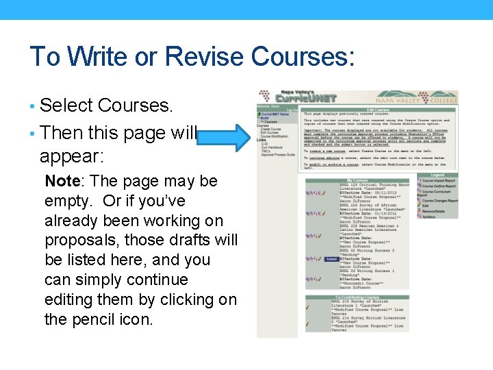 To Write or Revise Courses: • Select Courses. • Then this page will appear: