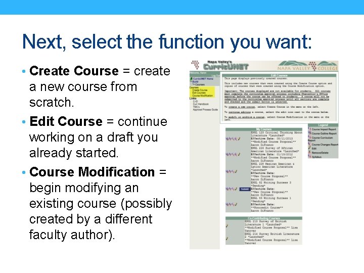 Next, select the function you want: • Create Course = create a new course