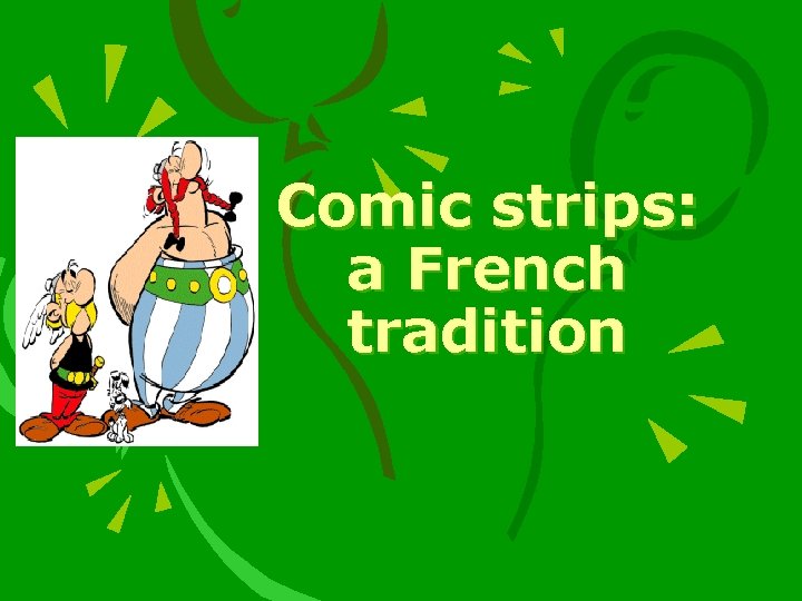 Comic strips: a French tradition 