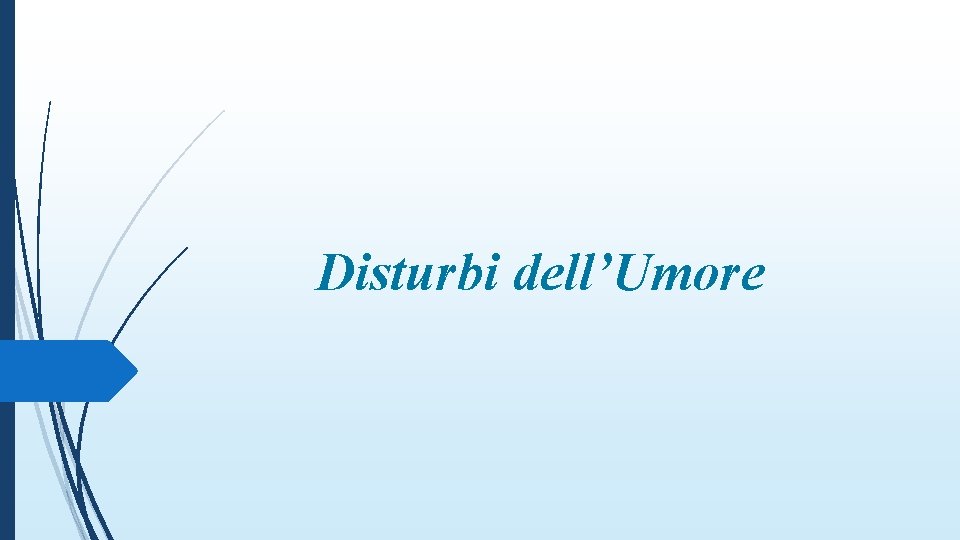 Disturbi dell’Umore 