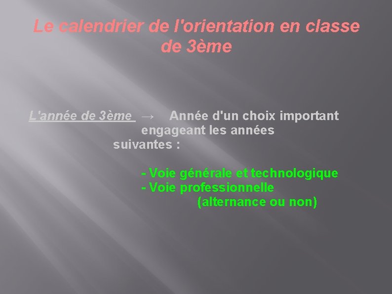 Le calendrier de l'orientation en classe de 3ème L'année de 3ème → Année d'un