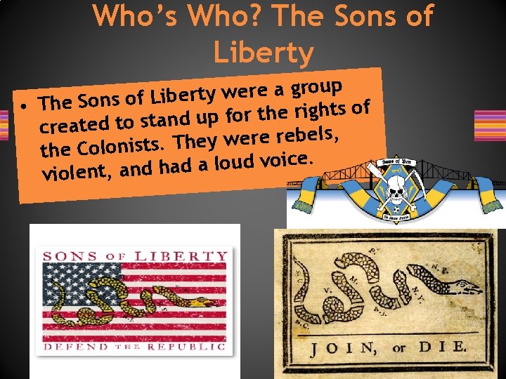 Who’s Who? The Sons of Liberty p u o r g a e r Who’s Who? The Sons of Liberty p u o r g a e r