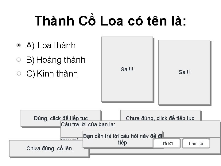 Thành Cổ Loa có tên là: A) Loa thành B) Hoàng thành C) Kinh