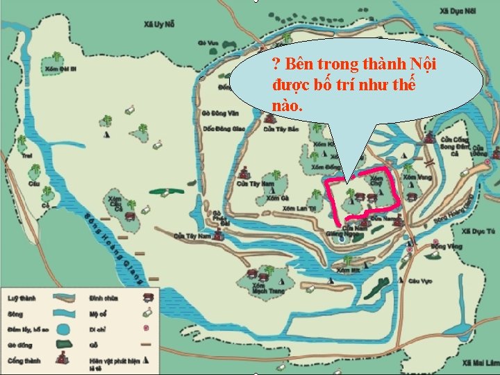 ? Bên trong thành Nội được bố trí như thế nào. 